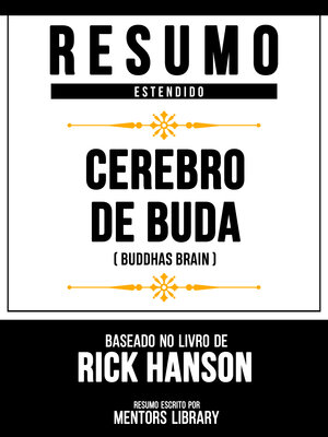 cover image of Resumo Estendido--Cérebro De Buda (Buddhas Brain)--Baseado No Livro De Rick Hanson